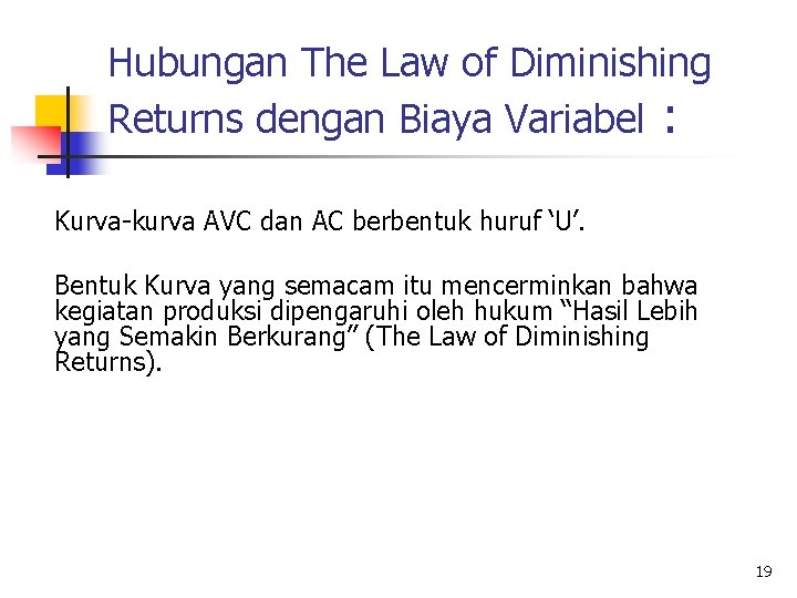 Hubungan The Law of Diminishing Returns dengan Biaya Variabel : Kurva-kurva AVC dan AC