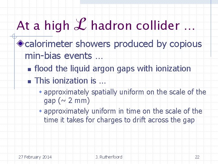 At a high ℒ hadron collider … calorimeter showers produced by copious min-bias events