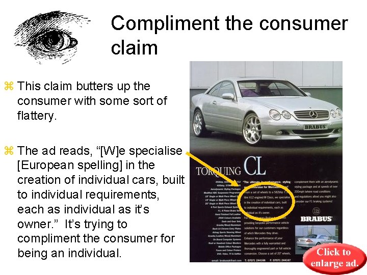 Compliment the consumer claim z This claim butters up the consumer with some sort