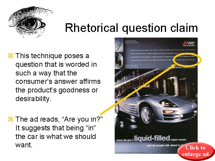 Rhetorical question claim z This technique poses a question that is worded in such