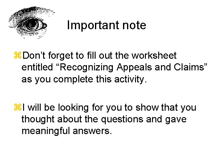Important note z. Don’t forget to fill out the worksheet entitled “Recognizing Appeals and