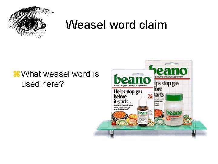 Weasel word claim z What weasel word is used here? 