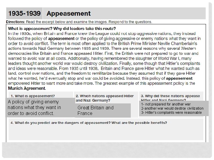 A policy of giving enemy nations what they want in order to avoid conflict.