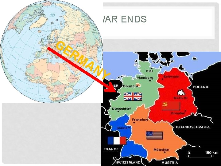 THE WAR ENDS GE R A. Yalta Conference I. 1945 a. Roosevelt, Churchill and