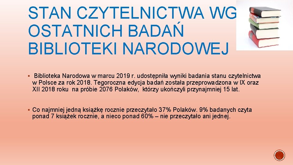 STAN CZYTELNICTWA WG OSTATNICH BADAŃ BIBLIOTEKI NARODOWEJ § Biblioteka Narodowa w marcu 2019 r.