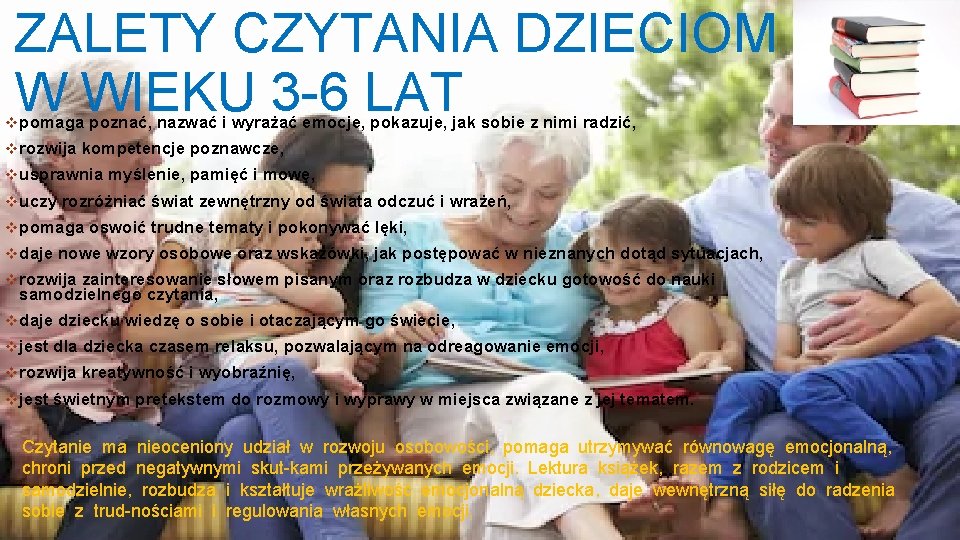 ZALETY CZYTANIA DZIECIOM W WIEKU 3 -6 LAT v pomaga poznać, nazwać i wyrażać