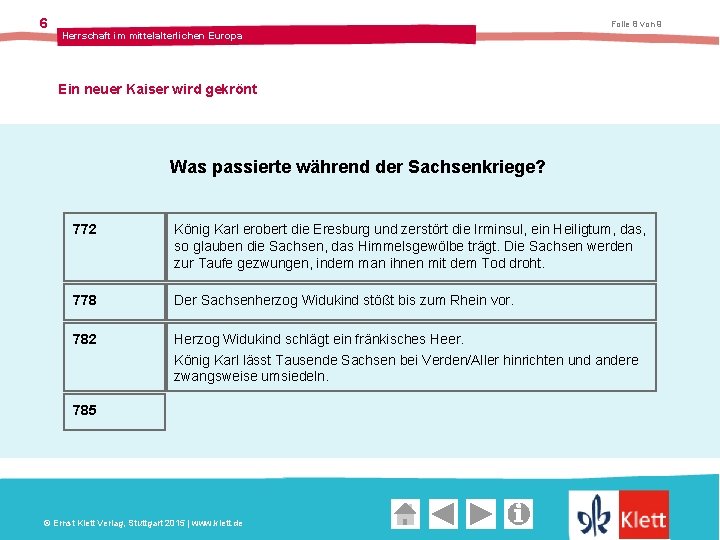 6 Folie 8 von 9 Herrschaft im mittelalterlichen Europa Ein neuer Kaiser wird gekrönt