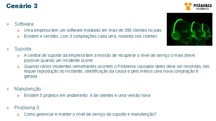 Cenário 3 » Software: o Uma empresa tem um software instalado em mais de