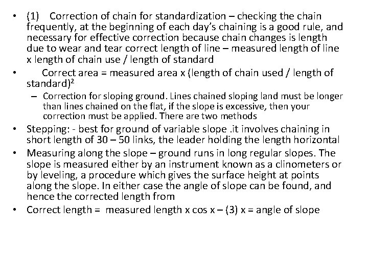  • (1) Correction of chain for standardization – checking the chain frequently, at