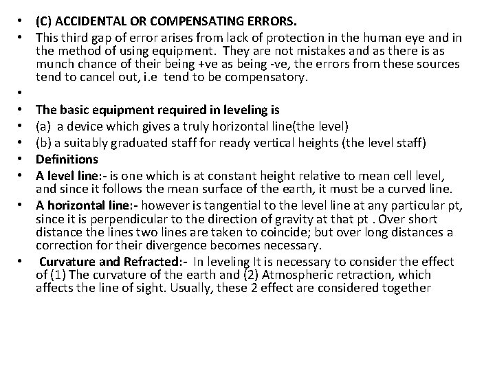  • (C) ACCIDENTAL OR COMPENSATING ERRORS. • This third gap of error arises