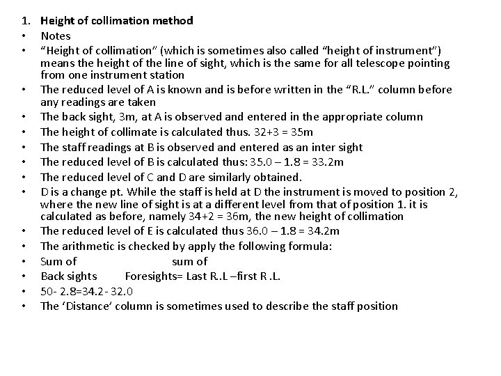 1. Height of collimation method • Notes • “Height of collimation” (which is sometimes