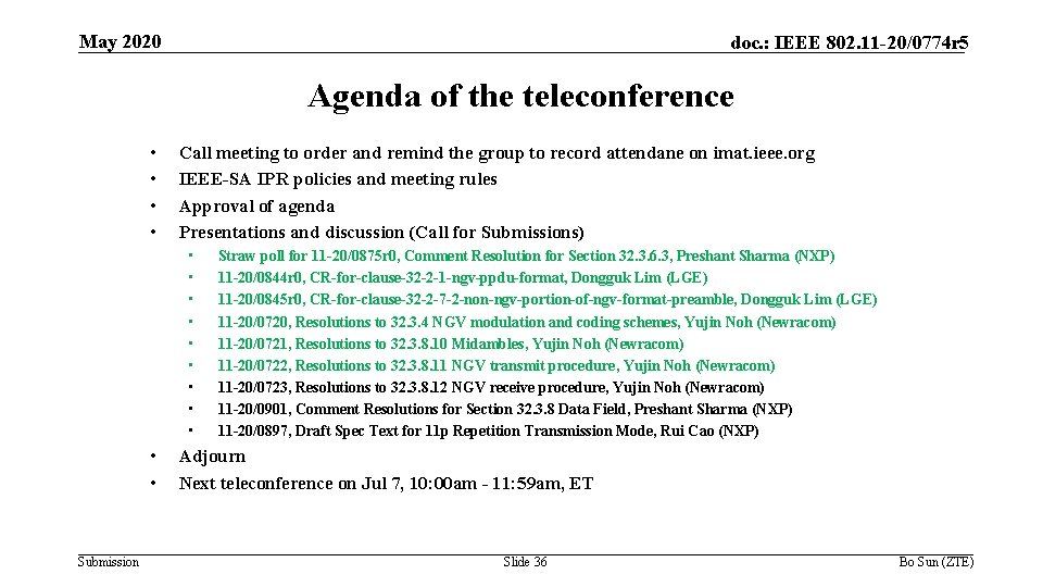 May 2020 doc. : IEEE 802. 11 -20/0774 r 5 Agenda of the teleconference