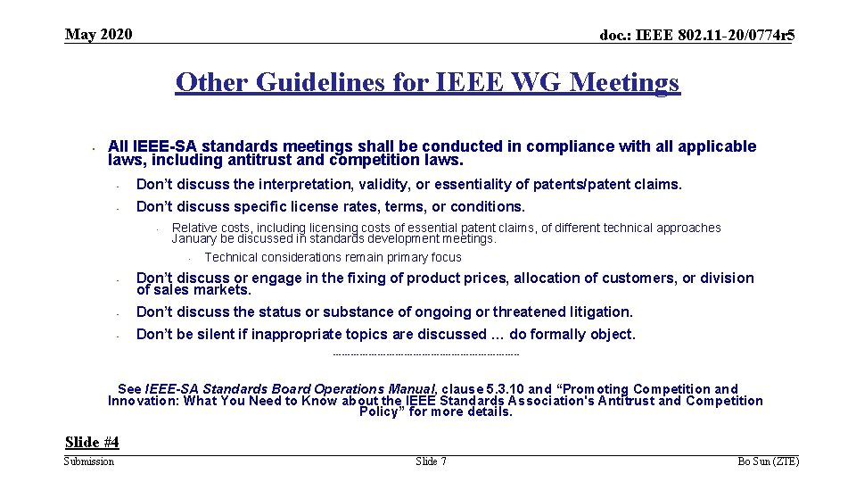 May 2020 doc. : IEEE 802. 11 -20/0774 r 5 Other Guidelines for IEEE