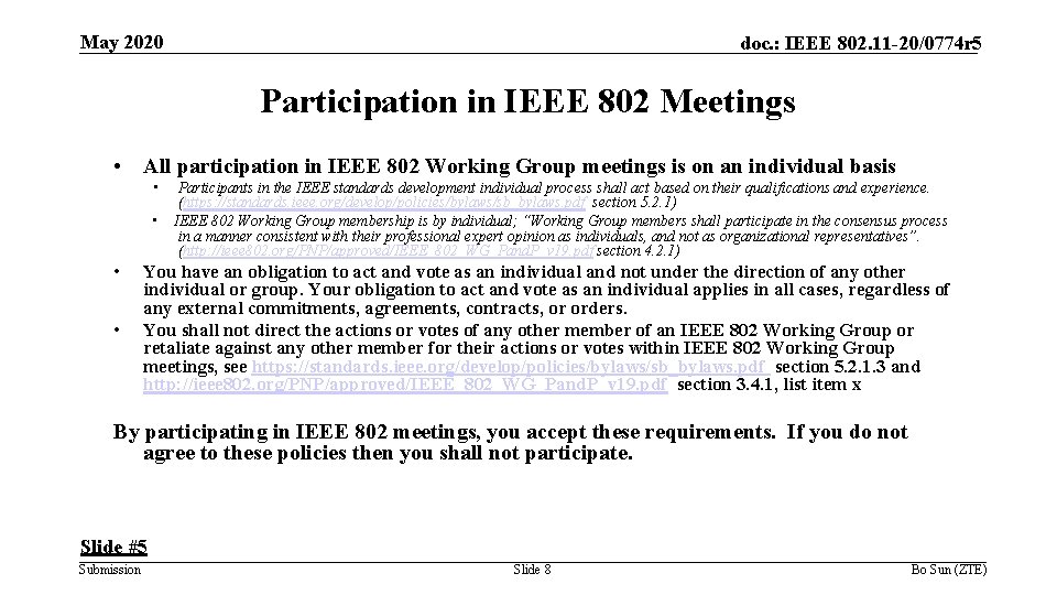May 2020 doc. : IEEE 802. 11 -20/0774 r 5 Participation in IEEE 802