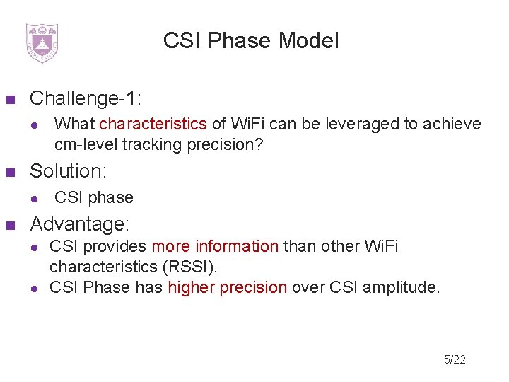 CSI Phase Model Challenge-1: Solution: What characteristics of Wi. Fi can be leveraged to