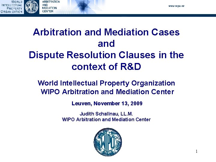 Arbitration and Mediation Cases and Dispute Resolution Clauses in the context of R&D World