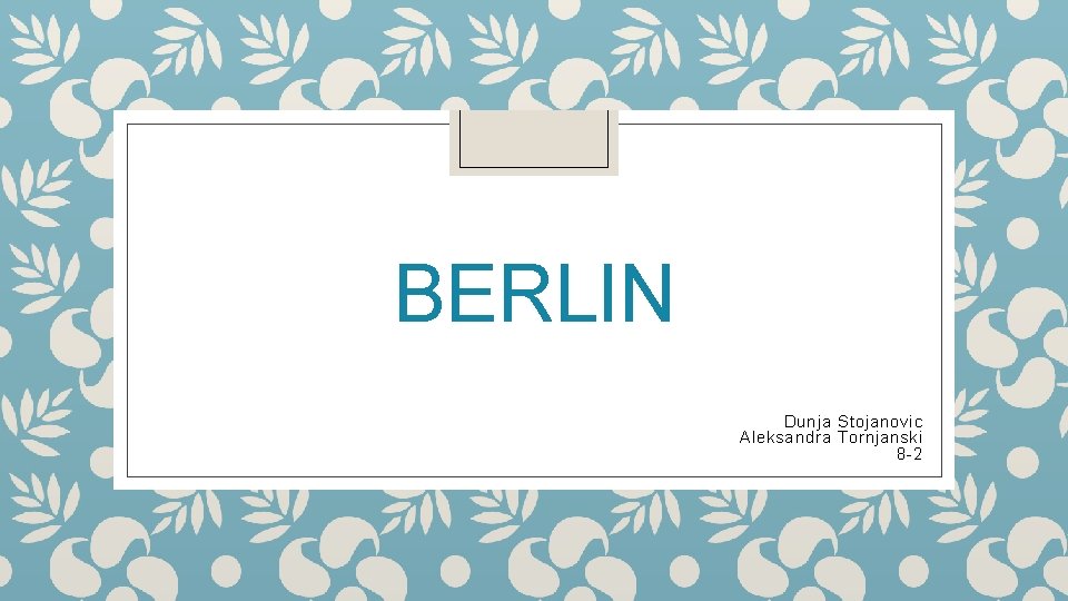 BERLIN Dunja Stojanovic Aleksandra Tornjanski 8 -2 