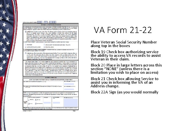 VA Form 21 -22 Ø Place Veteran 2 Social Security Number Page along top