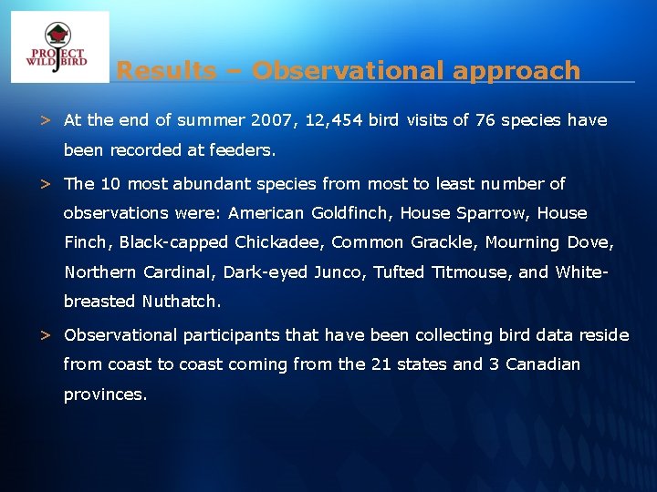 Results – Observational approach > At the end of summer 2007, 12, 454 bird