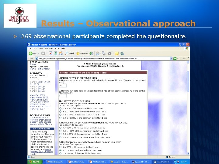 Results – Observational approach > 269 observational participants completed the questionnaire. 