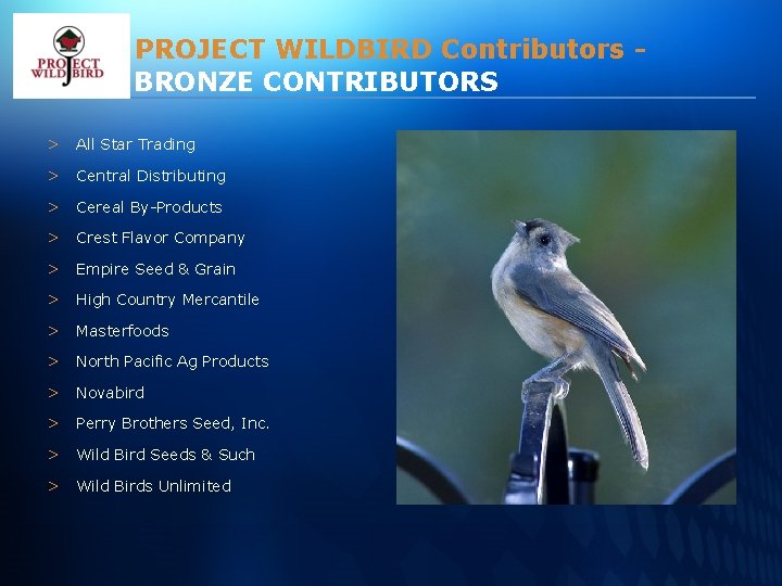 PROJECT WILDBIRD Contributors BRONZE CONTRIBUTORS > All Star Trading > Central Distributing > Cereal