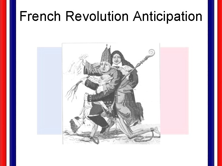 French Revolution Anticipation 