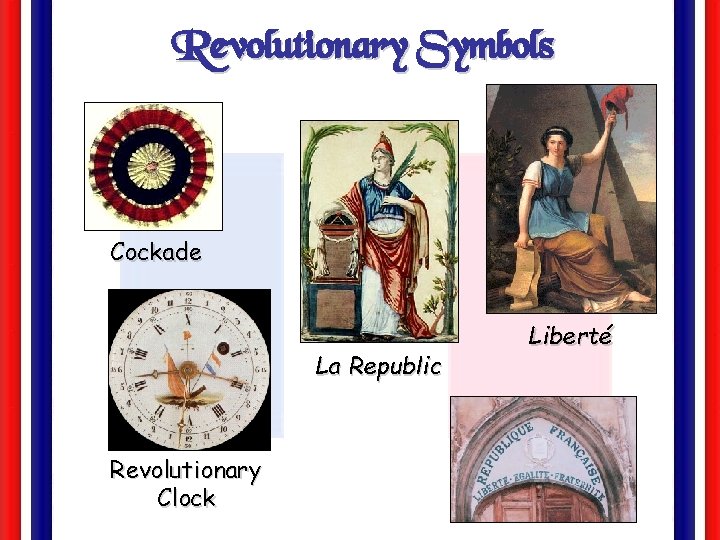 Revolutionary Symbols Cockade La Republic Revolutionary Clock Liberté 