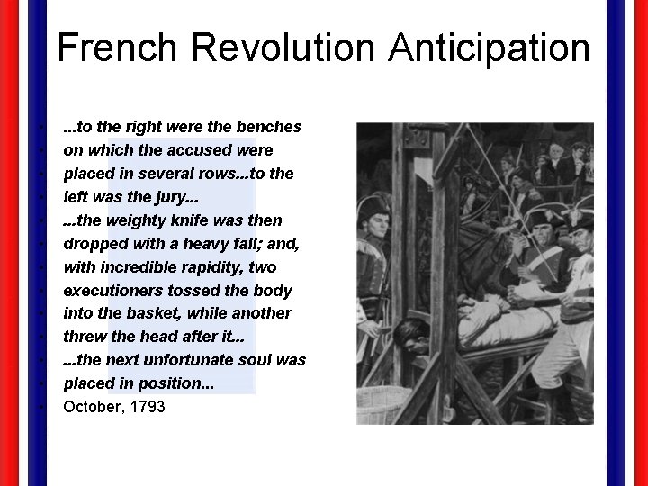 French Revolution Anticipation • • • • . . . to the right were