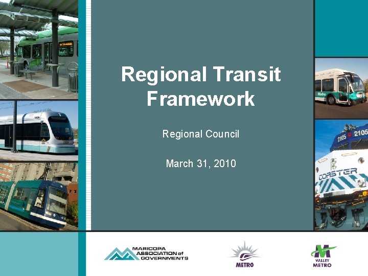 Regional Transit Framework Regional Council March 31, 2010 