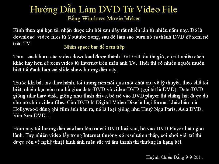 Hướng Dẫn Làm DVD Từ Video File Bằng Windows Movie Maker Kính thưa quí