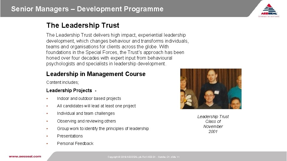 Senior Managers – Development Programme The Leadership Trust delivers high impact, experiential leadership development, Senior Managers – Development Programme The Leadership Trust delivers high impact, experiential leadership development,