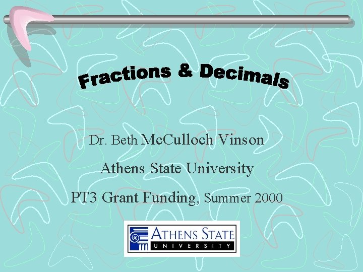 Dr. Beth Mc. Culloch Vinson Athens State University PT 3 Grant Funding, Summer 2000