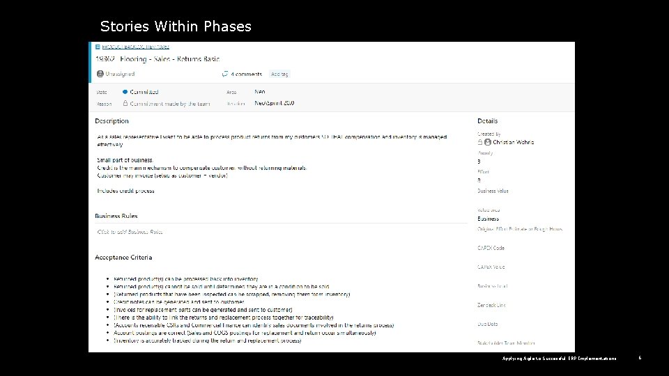 Stories Within Phases Applying Agile to Successful ERP Implementations 6 