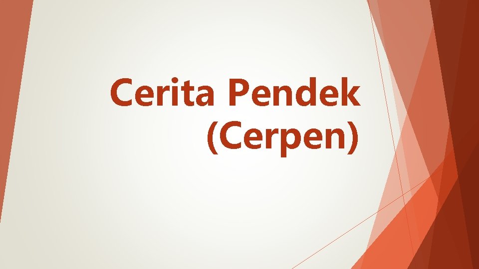 Cerita Pendek (Cerpen) 