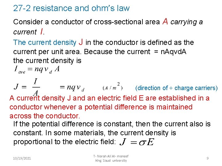 27 -2 resistance and ohm’s law Consider a conductor of cross-sectional area A carrying