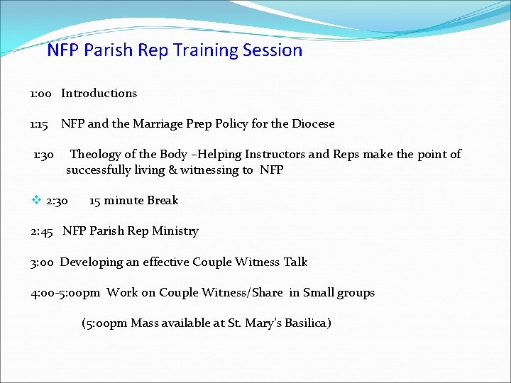 NFP Parish Rep Training Session 1: 00 Introductions 1: 15 1: 30 NFP and