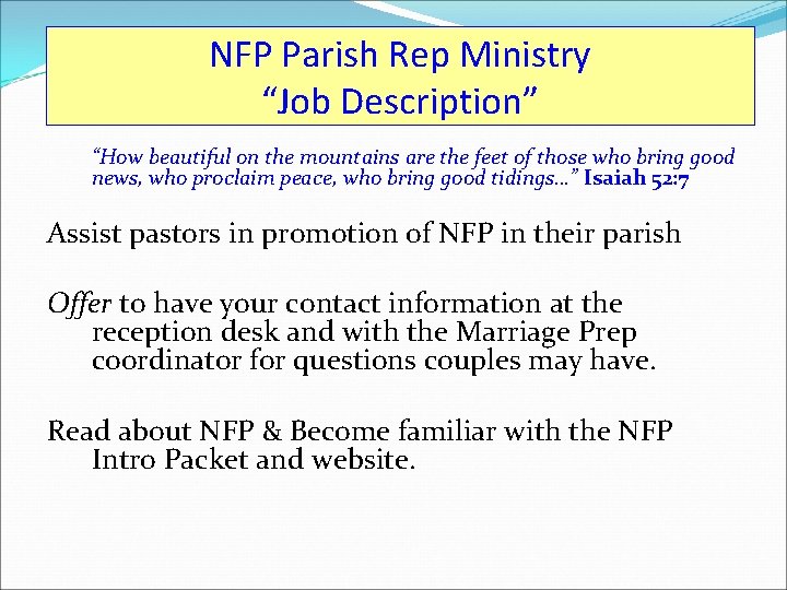 NFP Parish Rep Ministry “Job Description” “How beautiful on the mountains are the feet