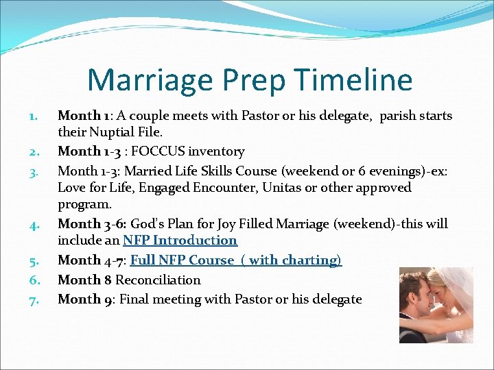 Marriage Prep Timeline 1. 2. 3. 4. 5. 6. 7. Month 1: A couple