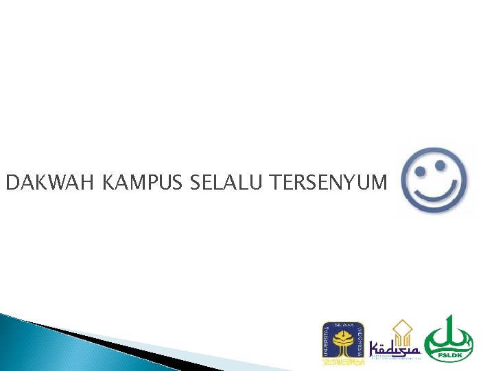 DAKWAH KAMPUS SELALU TERSENYUM 