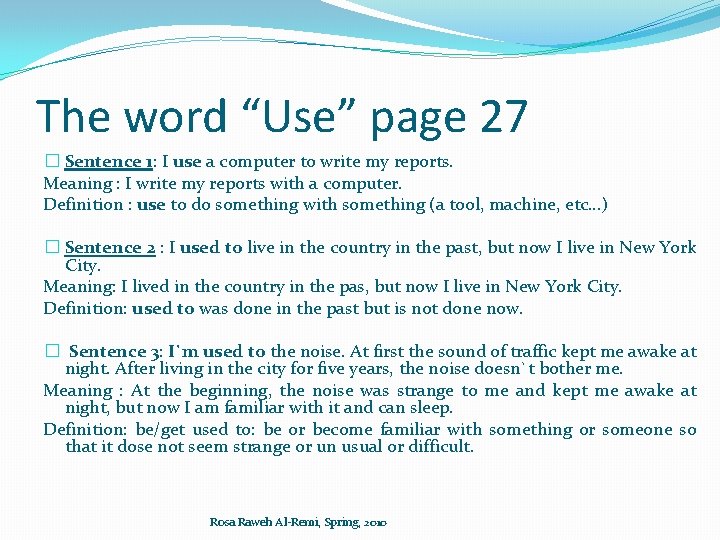 The word “Use” page 27 � Sentence 1: I use a computer to write