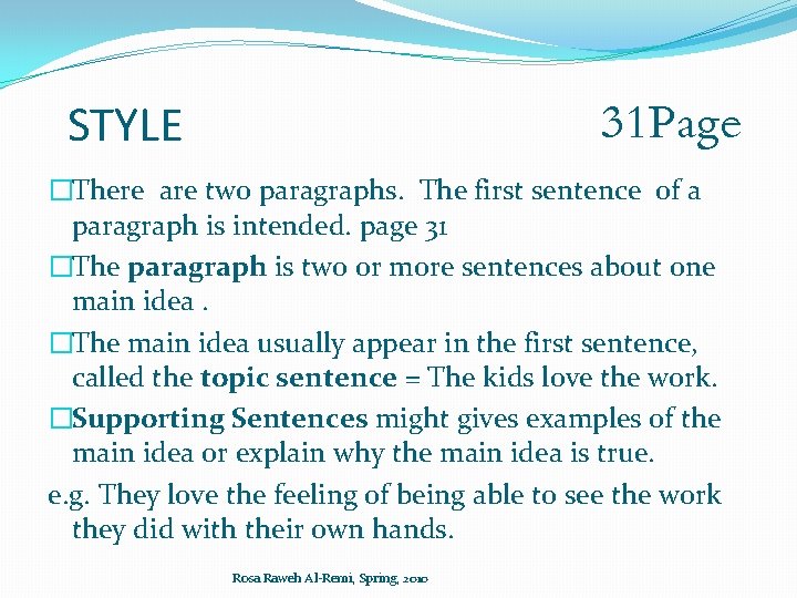 31 Page STYLE �There are two paragraphs. The first sentence of a paragraph is