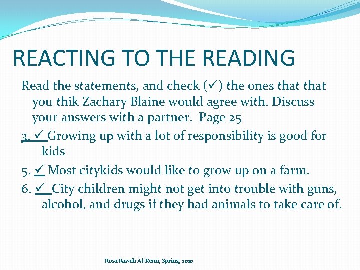 REACTING TO THE READING Read the statements, and check ( ) the ones that