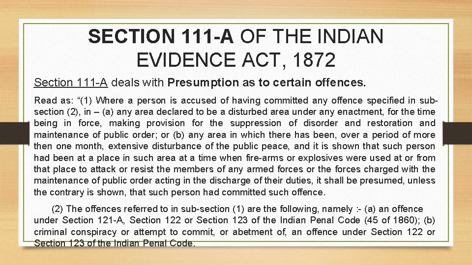 SECTION 111 -A OF THE INDIAN EVIDENCE ACT, 1872 Section 111 -A deals with