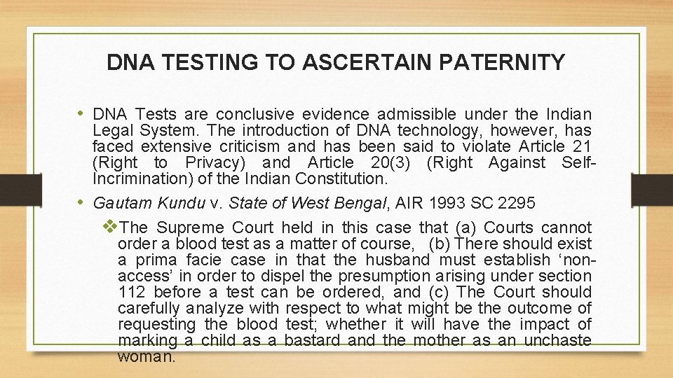 DNA TESTING TO ASCERTAIN PATERNITY • DNA Tests are conclusive evidence admissible under the DNA TESTING TO ASCERTAIN PATERNITY • DNA Tests are conclusive evidence admissible under the