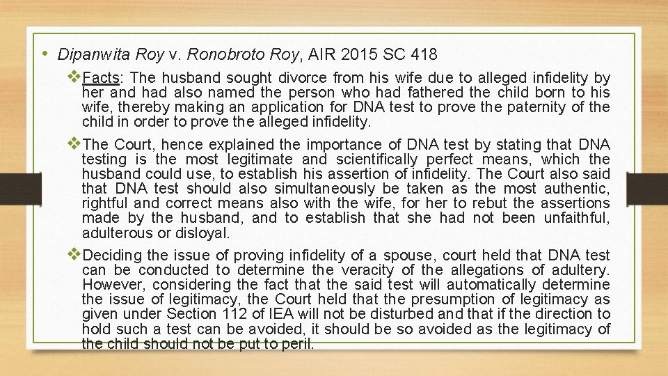  • Dipanwita Roy v. Ronobroto Roy, AIR 2015 SC 418 v. Facts: The