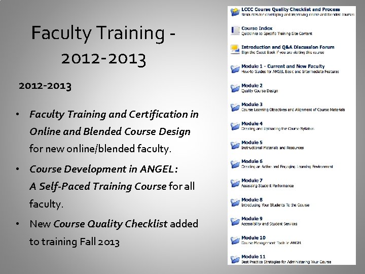 Faculty Training 2012 -2013 • Faculty Training and Certification in Online and Blended Course
