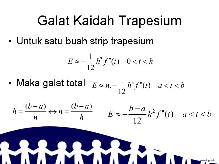 Galat Kaidah Trapesium • Untuk satu buah strip trapesium • Maka galat total 