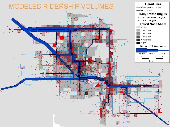 MODELED RIDERSHIP VOLUMES 33 