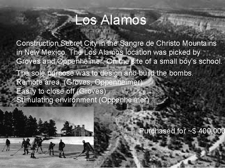 Los Alamos Construction Secret City in the Sangre