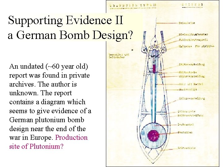 Supporting Evidence II a German Bomb Design? An undated (~60 year old) report was